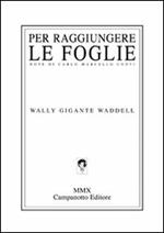 Per raggiungere le foglie