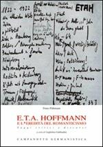 E.T.A. Hoffmann e l'eredità del romanticismo. Saggi critici e discorsi