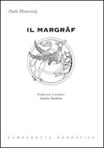 Il Margrâf. Testo friulano