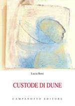 Custode di dune. Un dialogo per due voci in tre scene