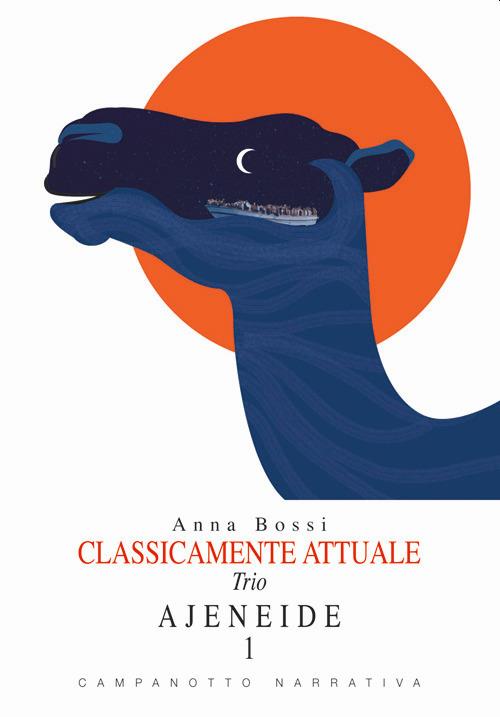 Classicamente attuale. Trio. Ajeneide. Vol. 1 - Anna Bossi - copertina