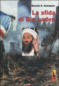 La sfida di Bin Laden - Ricardo E. Rodríguez - copertina