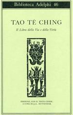 Tao-tè-ching. Il libro della via e della virtù