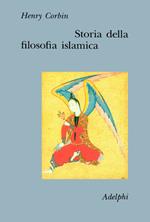 Storia della filosofia islamica. Dalle origini ai nostri giorni