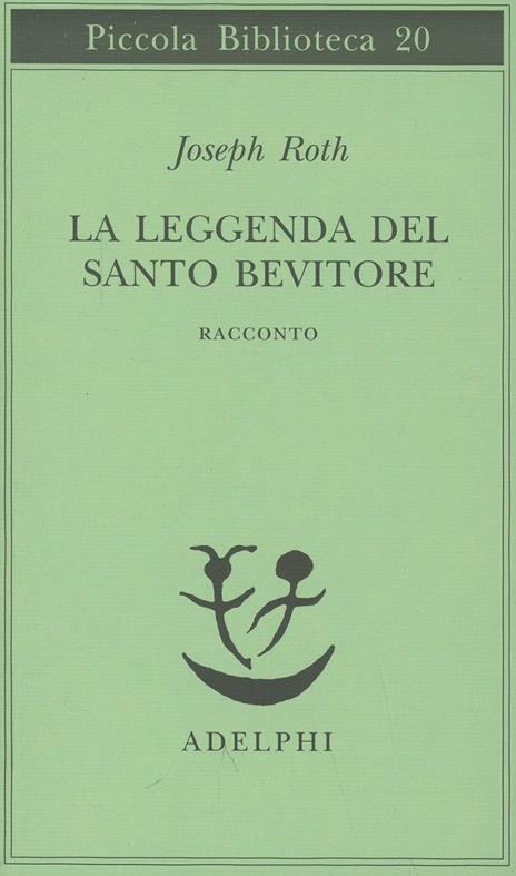 La leggenda del santo bevitore. Racconto - Joseph Roth - copertina