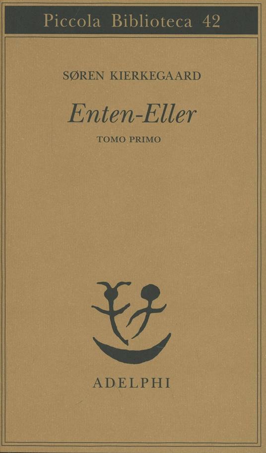 Enten-Eller. Vol. 1: Un frammento di vita - Søren Kierkegaard - copertina