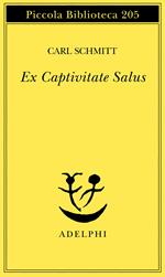 Ex captivitate salus