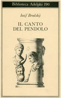 Il canto del pendolo - Iosif Brodskij - copertina