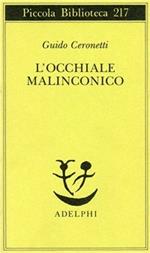 L' occhiale malinconico