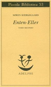 Enten-Eller. Vol. 2: Un frammento di vita - Søren Kierkegaard - copertina