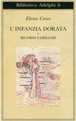 L' infanzia dorata-Ricordi familiari