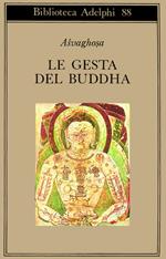 Le gesta del Buddha (Buddhacarita. Canti I-XIV)