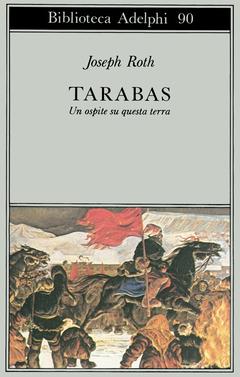 Tarabas. Un ospite su questa terra - Joseph Roth - copertina