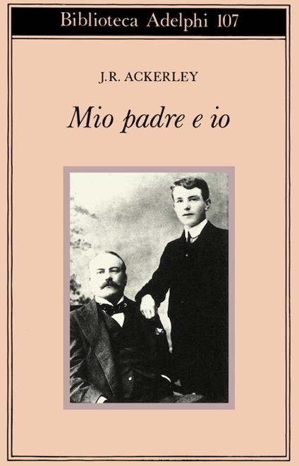 Mio padre e io - J. R. Ackerley - copertina