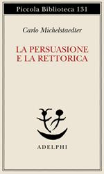 La persuasione e la retorica