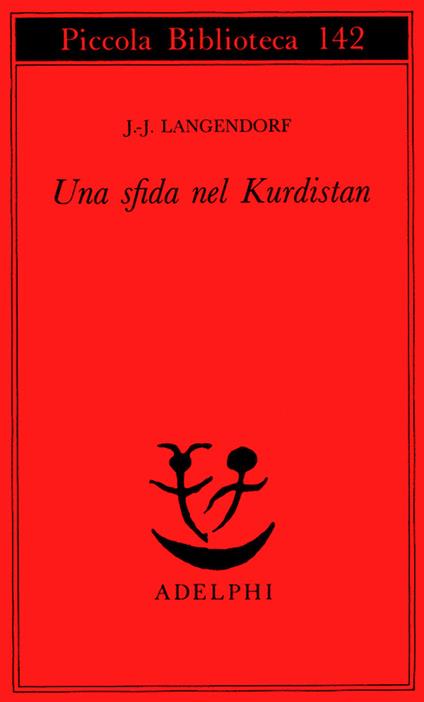 Una sfida nel Kurdistan - Jean-Jacques Langendorf - copertina