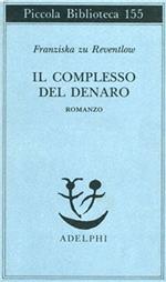 Il complesso del denaro. Romanzo