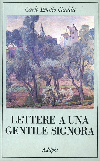 Lettere a una gentile signora - Carlo Emilio Gadda - copertina