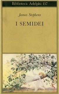 I semidei - James Stephens - copertina