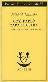 Così parlò Zarathustra. Un libro per tutti e per nessuno