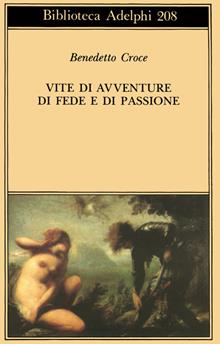 Vite di avventure, di fede e passione