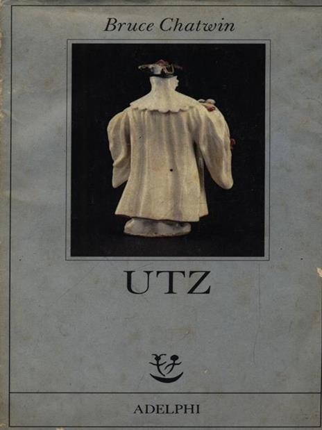 Utz - Bruce Chatwin - 3