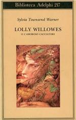 Lolly Willowes o l'amoroso cacciatore