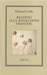 Reazioni alla Rivoluzione francese - Richard Cobb - copertina