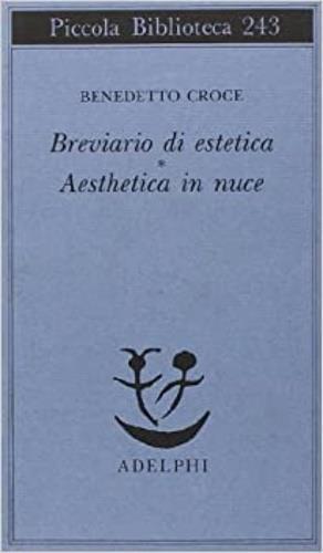 Breviario di estetica-Aesthetica in nuce - Benedetto Croce - 3