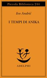 I tempi di Anika