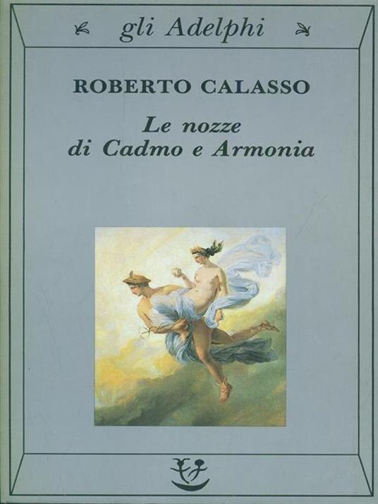 Le nozze di Cadmo e Armonia - Roberto Calasso - copertina