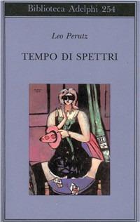 Tempo di spettri - Leo Perutz - copertina