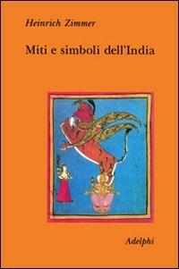 Miti e simboli dell'India - Heinrich Zimmer - copertina