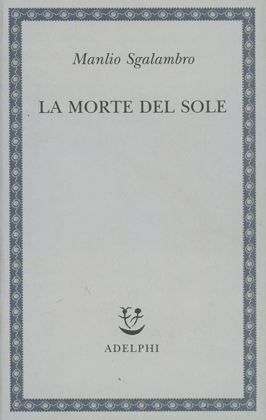 La morte del sole - Manlio Sgalambro - copertina