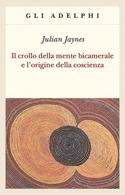 Il crollo della mente bicamerale e l'origine della coscienza - Julian Jaynes - copertina