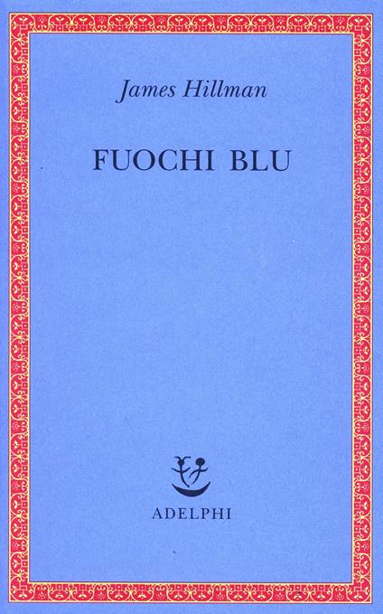 Fuochi blu - James Hillman - copertina