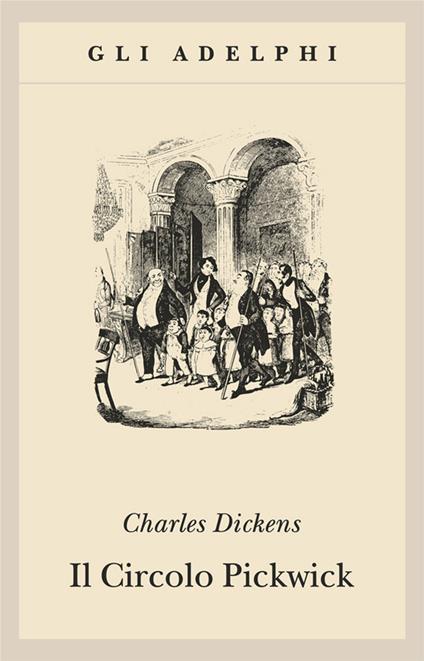 Il circolo Pickwick - Charles Dickens - copertina