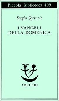 I Vangeli della domenica - Sergio Quinzio - copertina