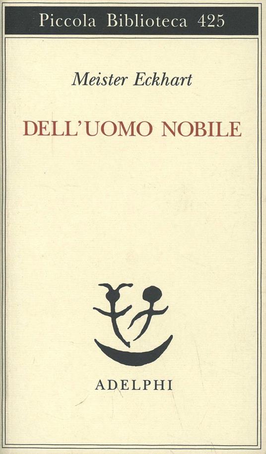 Dell'uomo nobile. Trattati - Eckhart - copertina