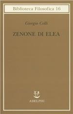 Zenone di Elea. Lezioni 1964-1965