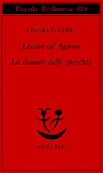 Lettere ad Agnese. La visione dello specchio