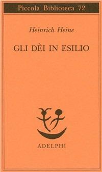 Gli dèi in esilio - Heinrich Heine - copertina