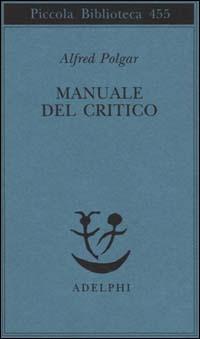 Manuale del critico - Alfred Polgar - copertina