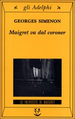 Maigret va dal coroner