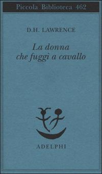 La donna che fuggì a cavallo - D. H. Lawrence - copertina