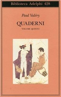 Quaderni. Vol. 5: Affettività-Eros-Theta-Bios. - Paul Valéry - copertina