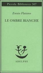 Le ombre bianche