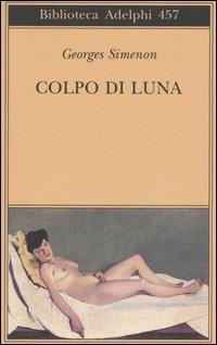 Colpo di luna - Georges Simenon - copertina