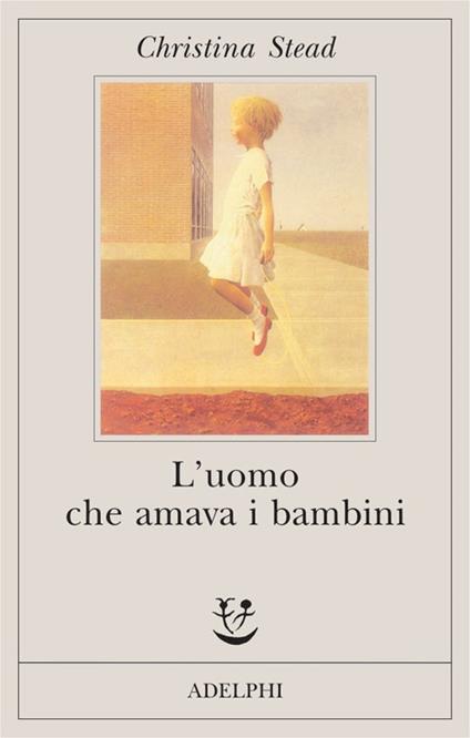 L' uomo che amava i bambini - Christina Stead - copertina