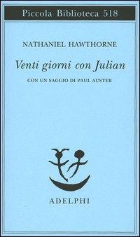 Venti giorni con Julian - Nathaniel Hawthorne - copertina